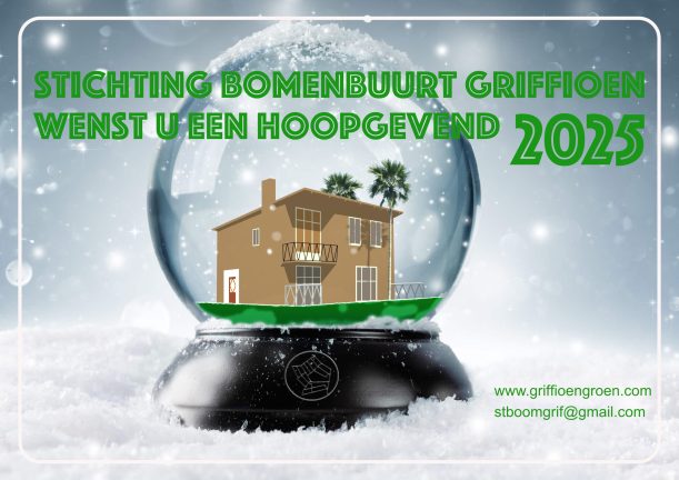 Sneeuw-schud-bol met het Bomenbuurtlogo en een authentieke Bomenbuurtwoning. Bovenaan in groene letters de tekst Stichting Bomenbuurt Griffioen wenst u een hoopgevend 2025. Rechtsonderaan het site adres en het mailadres.
